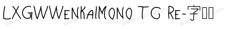 LXGWWenKaiMono TC Re字体转换